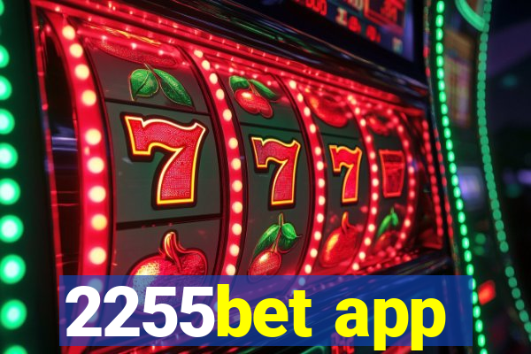 2255bet app